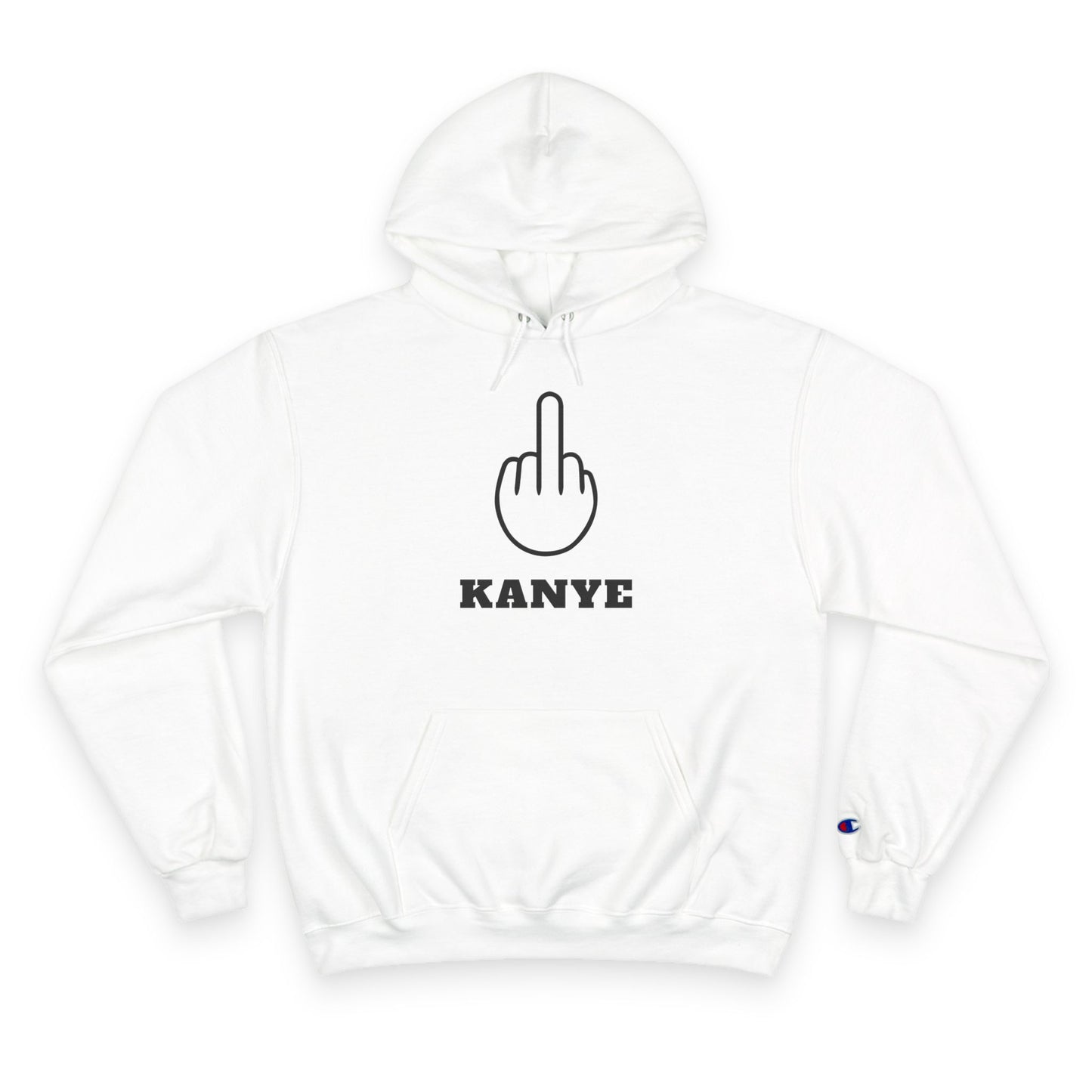 Champion Hoodie - F Kanye - Universal Bird